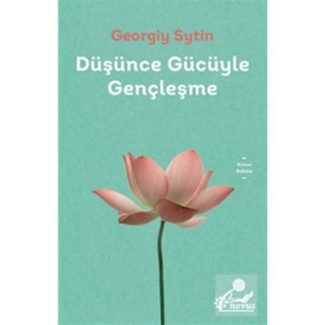Düşünce Gücüyle Gençleşme - Georgiy Sytin