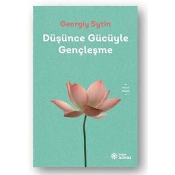 Düşünce Gücüyle Gençleşme - Georgiy Sytin