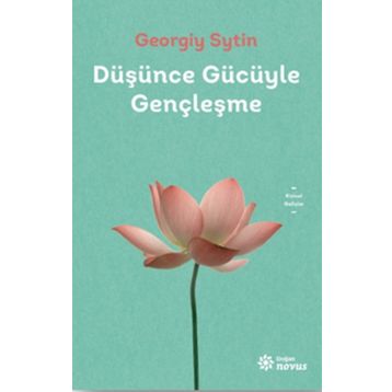 Düşünce Gücüyle Gençleşme - Georgiy Sytin