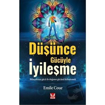 Düşünce Gücüyle İyileşme - Emile Coue