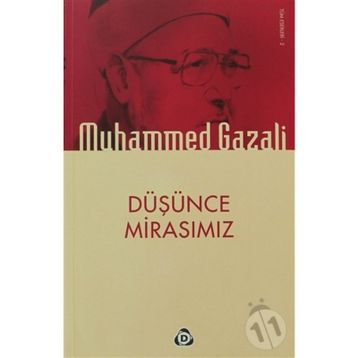 DÜŞÜNCE MIRASIMIZ - MUHAMMED GAZALI