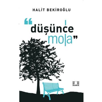 Düşünce Mola - Halit Bekiroğlu