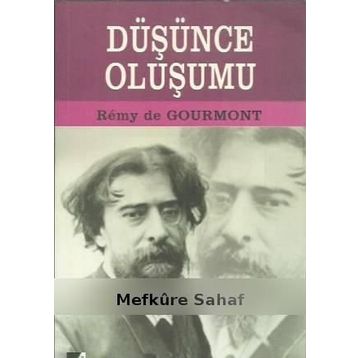 Düşünce Oluşumu - Remy De Gourmont