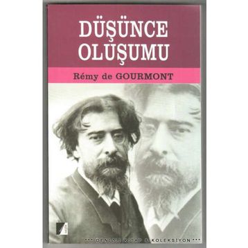 Düşünce Oluşumu - Remy De Gourmont