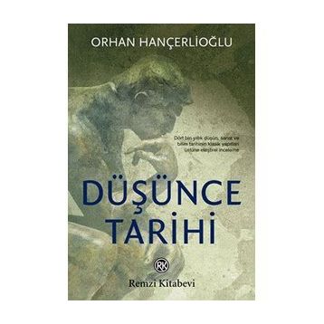 DÜŞÜNCE TARIHI - ORHAN HANÇERLİOĞLU