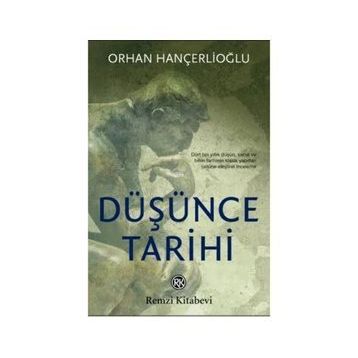DÜŞÜNCE TARIHI - ORHAN HANÇERLİOĞLU