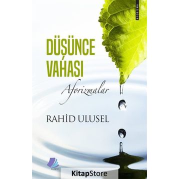 Düşünce Vahası: Aforizmalar -Rahid Ulusel