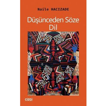 Düşünceden Söze: Dil / Naile Hacızade