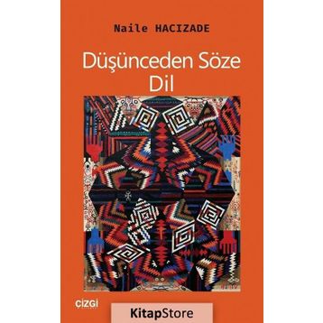 Düşünceden Söze: Dil / Naile Hacızade