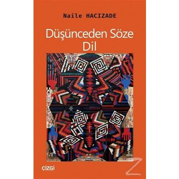 Düşünceden Söze: Dil / Naile Hacızade