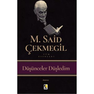 Düşünceler Düşledim - M. Said Çekmegil