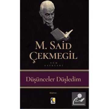 Düşünceler Düşledim - M. Said Çekmegil