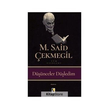 Düşünceler Düşledim - M. Said Çekmegil
