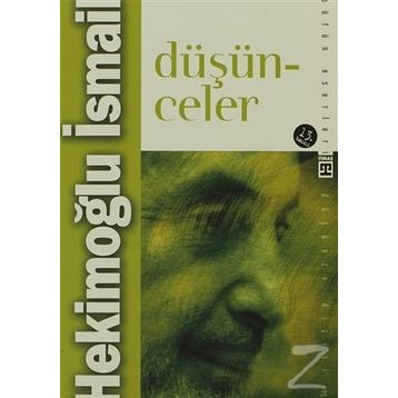 DÜŞÜNCELER - HEKİMOĞLU İSMAİL