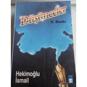 DÜŞÜNCELER - HEKİMOĞLU İSMAİL