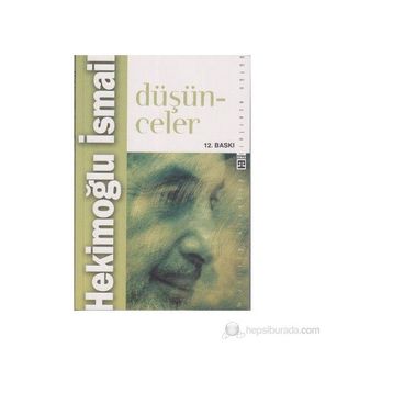 DÜŞÜNCELER - HEKİMOĞLU İSMAİL