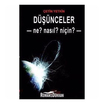 DÜŞÜNCELER - NE? NASL? NİÇİN? - ÇETİN YETKIN