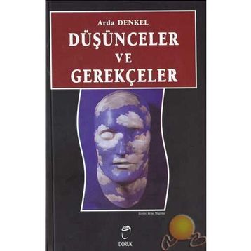 Düşünceler ve Gerekçeler - Arda Denkel