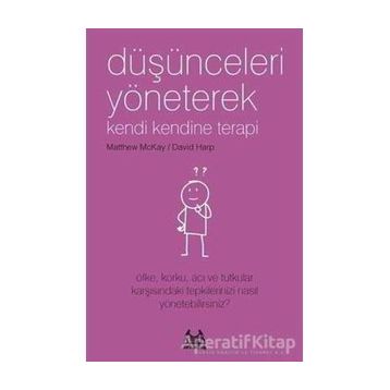 Düşünceleri Yöneterek Kendi Kendine Terapi - Kolektif