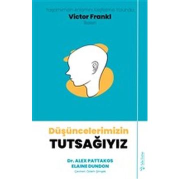 Düşüncelerimizin Tutsağıyız Sola Unitas