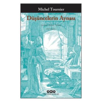 Düşüncelerin Aynası - Michel Tournier