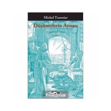 Düşüncelerin Aynası - Michel Tournier