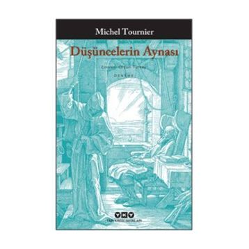 Düşüncelerin Aynası - Michel Tournier