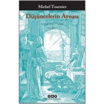 Düşüncelerin Aynası - Michel Tournier