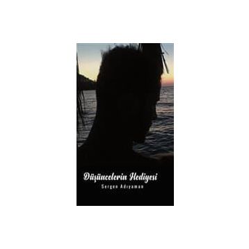 Düşüncelerin Hediyesi - Sergen Adıyaman