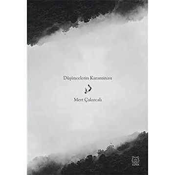 Düşüncelerin Karantinası - Luna Yayınları