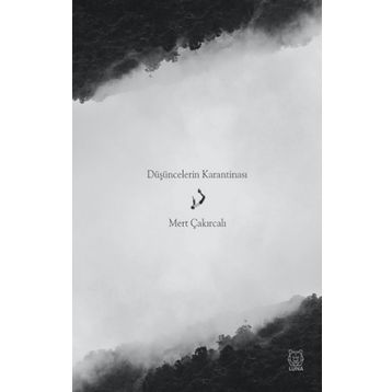 Düşüncelerin Karantinası - Luna Yayınları