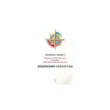DÜŞÜNCENİN COĞRAFYASI - RICHARD E. NISBETT