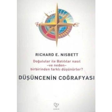 DÜŞÜNCENİN COĞRAFYASI - RICHARD E. NISBETT