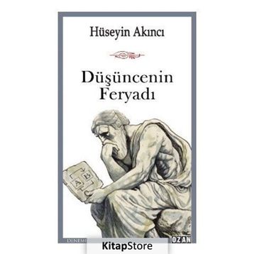 Düşüncenin Feryadı - Hüseyin Akıncı