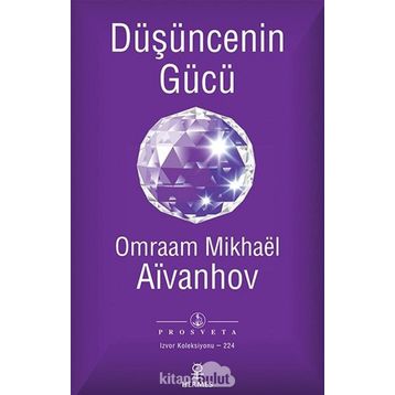 Düşüncenin Gücü - Omraam Mikhael Aivanhov