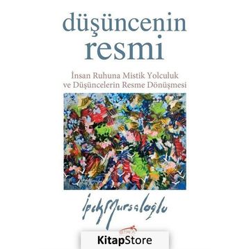 Düşüncenin Resmi - İpek Mursaloğlu