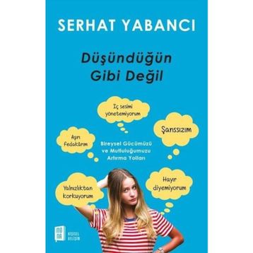 Düşündüğün Gibi Değil - Serhat Yabancı