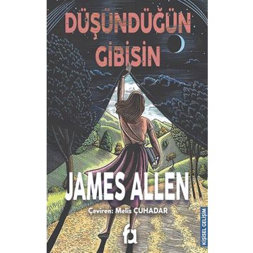 Düşündüğün Gibisin - James Allen