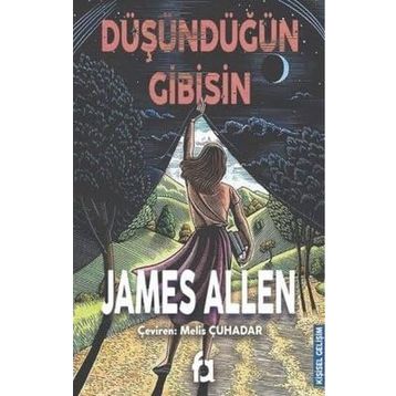 Düşündüğün Gibisin - James Allen