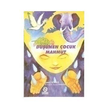 DÜŞÜNEN ÇOCUK MAHMUT - ŞENİZ YÜCEL
