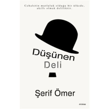 Düşünen Deli - Şerif Ömer