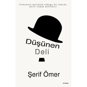 Düşünen Deli - Şerif Ömer
