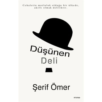 Düşünen Deli - Şerif Ömer