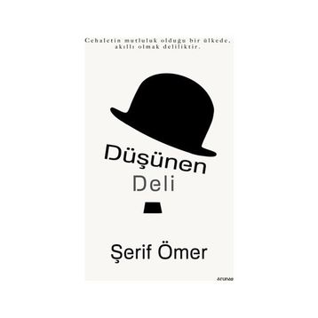 Düşünen Deli - Şerif Ömer