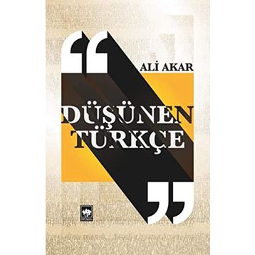 Düşünen Türkçe - Doç. Dr. Ali Akar