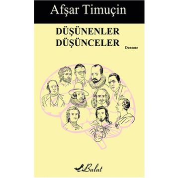 Düşünenler Düşünceler - Afşar Timuçin