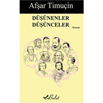 Düşünenler Düşünceler - Afşar Timuçin