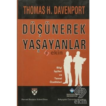 DÜŞÜNEREK YAŞAYANLAR - THOMAS H. DAVENPORT