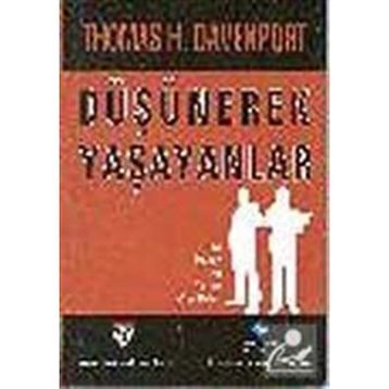 DÜŞÜNEREK YAŞAYANLAR - THOMAS H. DAVENPORT
