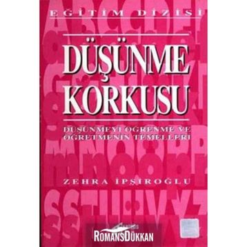 Düşünme Korkusu - Zehra İpşiroğlu
